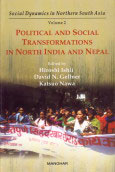 Political and social transformations in north India and Nepal 
編集：Ishii, Hiroshi, David N. Gellner, Katsuo Nawa, 筆者：Tanabe, A. 