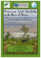 2008年９月17日～18日、エチオピアのハラール市において国際ワークショップ（Preserving local knowledge in the Horn of Africa: Challenges and prospects for collaborative research in oral literature, music and ritual practices）が開催されます。
http://zairaichi.org/j/meetings/workshop200809.html